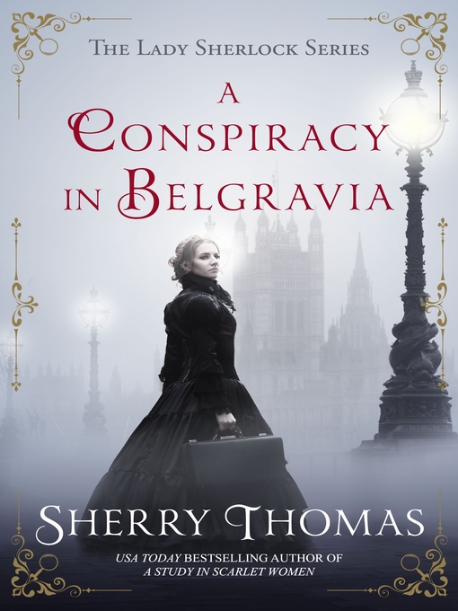 Title details for A Conspiracy in Belgravia by Sherry Thomas - Available